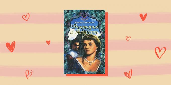 רומנים רומנטיים היסטורי: "ויקטוריה ואלברט", אוולין אנטוני