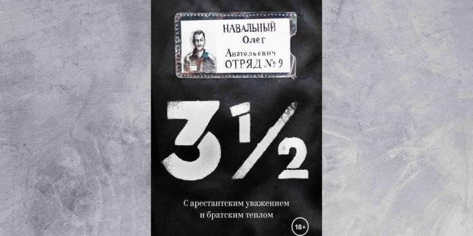 «3½. עם חום כבוד אחווה של האסיר, "אולג Navalny